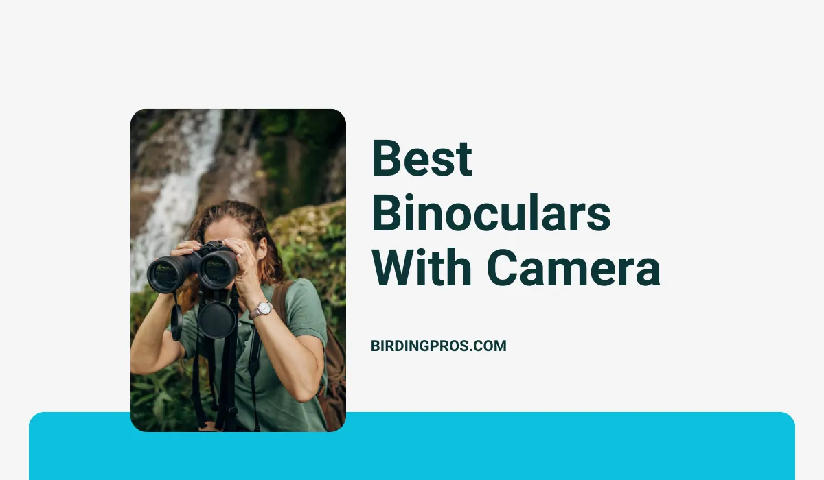 Best Binoculars With Camera For Bird Watching