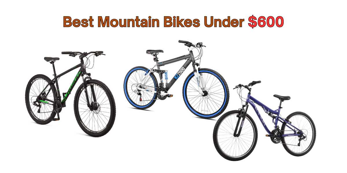 Best Mountain Bikes Under $600